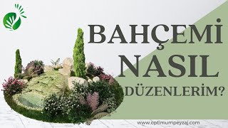 PEYZAJ FİKİRLERİ | BAHÇEMİ NASIL DÜZENLERİM? BAHÇE PEYZAJI NASIL YAPIL