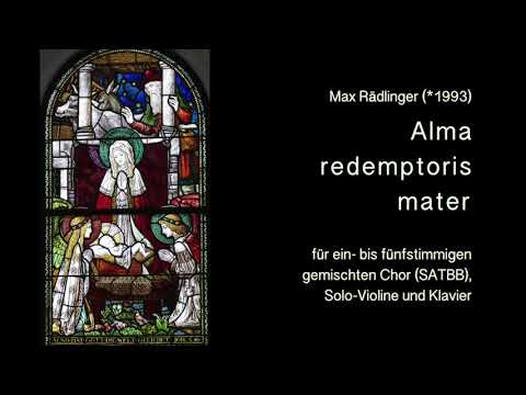 Alma redemptoris mater von Max Rädlinger