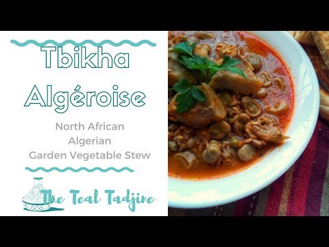 Tbikha Algéroise | Algerian Garden Vegetable Stew (Traditional Algerian Recipe)