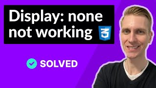 Display: none Not Working (SOLVED)