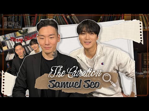 The Curation with Samuel Seo (서사무엘)