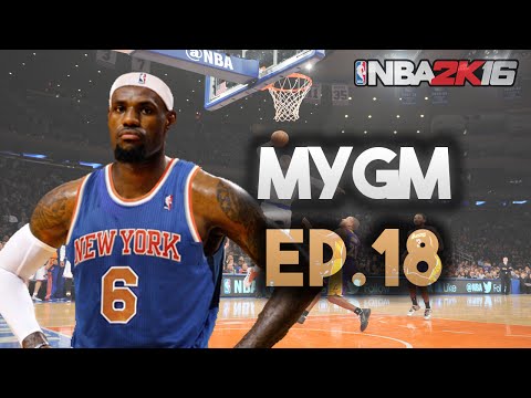 NBA 2K16 MyGM Ep. 18 - New York Knicks | Relocation | NBA Champs?