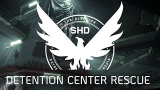The Division 2 | Detention Center Rescue (Classified Assignment)
