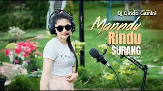 Download lagu DJ MINANG - MARINDU RINDU SURANG - DJ DINDA GEMINI - FULL BASS mp3 Download lagu DJ MINANG - MARINDU RINDU SURANG - DJ DINDA GEMINI - FULL BASS mp3