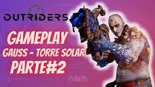 outriders ps5 gameplay Gauss   torre solar parte#2