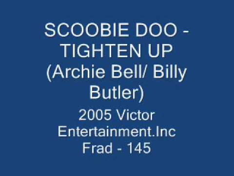 Scoobie Doo - Tighten Up