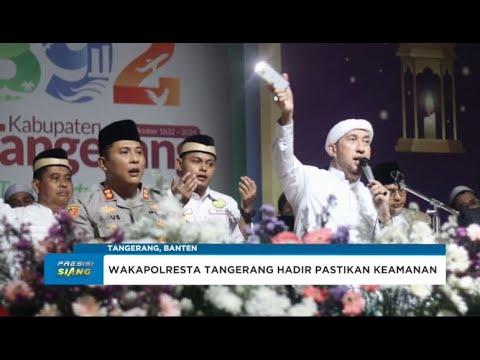 WAKAPOLRESTA HADIR DALAM TANGERANG BERSHOLAWAT