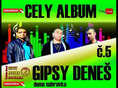 GIPSY DENEŠ č 5 CELY ALBUM