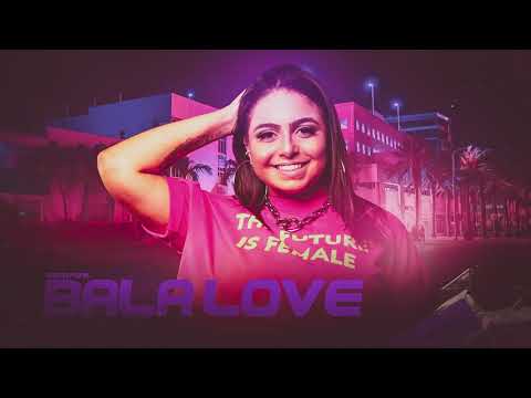 MEGA FUNK BALA LOVE | DJ EMILLY TAVARES