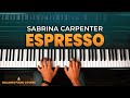 Sabrina Carpenter - Espresso (Piano Tutorial with SHEET MUSIC)