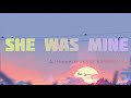 She Was Mine AJ Rafael Jesse Barrera Lyrics