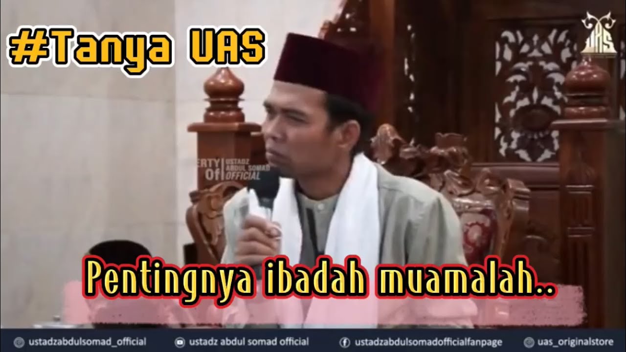 Ustadz Abdul Somad #Tanya UAS - Pentingnya ibadah muamalah