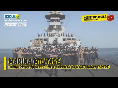 #ObiettivoDivisa Marina Militare: bandi, prove di selezione e carriere spiegati dagli esperti