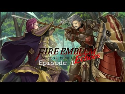 Fire Emblem Echoes: Shadows of Valentia-Episode 1-[A Tale of Two Kids]