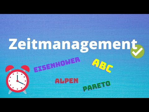 Time management -- ABC analysis, Eisenhower principle, ALPEN method, Pareto principle