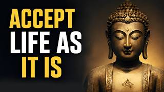 Most People Suffer Because of This One Mistake | Buddhist Teachings on Accepting Life