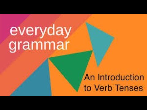 Learn English: Six Verb Tenses