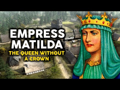 EMPRESS MATILDA in 9 Minutes