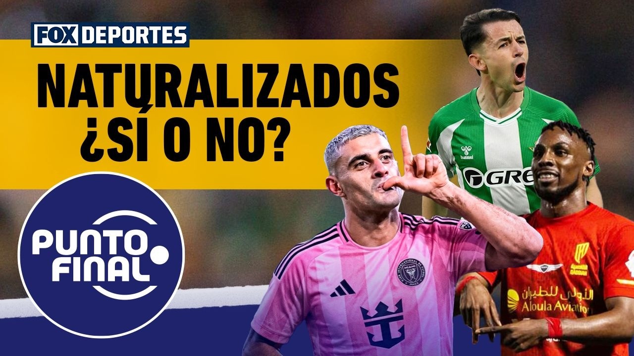 ⚽🇲🇽 SELECCIÓN MEXICANA | ¿La actual generación de naturalizados es la mejor? | Punto Final