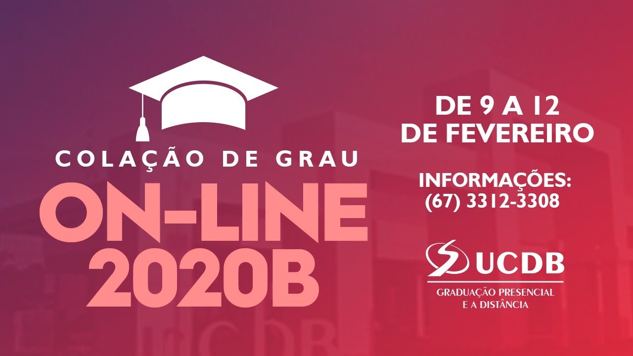 Colação de Grau On-line 2020B - UCDB (10/02/2021)
