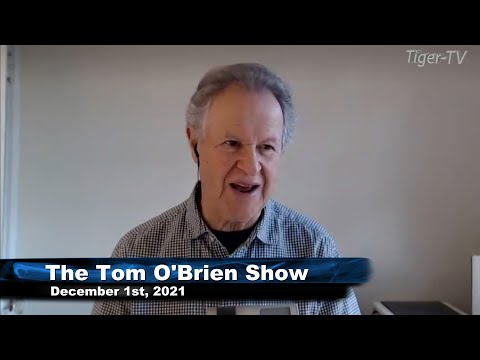 December 1st, Tom O'Brien Show on TFNN - 2021