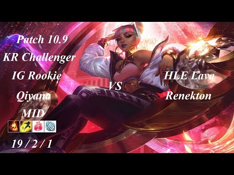 IG Rookie - Qiyana vs Renekton - HLE Lava - KR Challenger 835 LP - Patch 10.9
