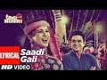 Sadi Gali Lyrical Video Song Tanu Weds Manu Ft Kangna Ranaut R Madhavan