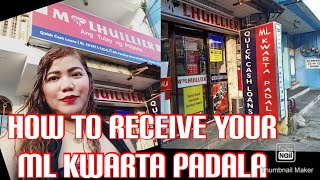 HOW TO GET YOUR ML KWARTA PADALA//M LHUILLIER