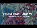 《Prince》- Soft And Wet //Sub.Español//