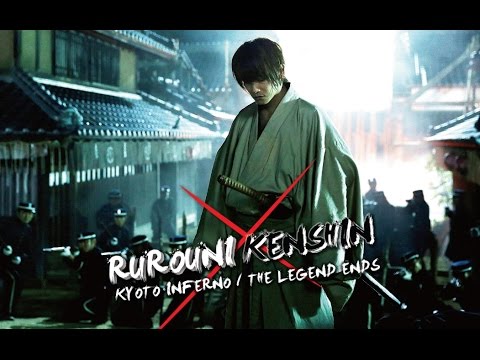 Rurouni Kensin: Kyoto Inferno / The Legend Ends - Official Trailer