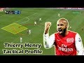 Tactical Profile | The Legend - Thierry Henry - Analysis