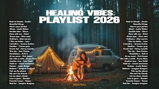 Download lagu Healing Vibes Playlist 2026 || Trending Acoustic Songs — Viral on TikTok | Music for a Calm Night🌙 mp3