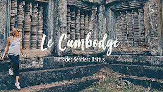 preview picture of video 'VOYAGER AU CAMBODGE EN DEHORS DES SENTIERS BATTUS !! #3'