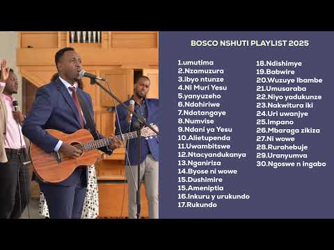Bosco Nshuti playlist 2025