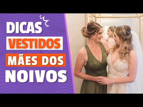 LINDOS VESTIDOS PARA MÃE DOS NOIVOS 2026 | Tipos e Modelos de Vestidos para Mães dos Noivos