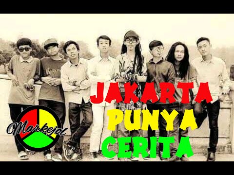 MARKEJOL - JAKARTA PUNYA CERITA (LIRIK)