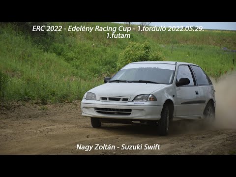 Nagy Zoltán - Suzuki Swift ERC 2022 - Edelény Racing Cup - 1.forduló - 1.futam 2022.05.29.