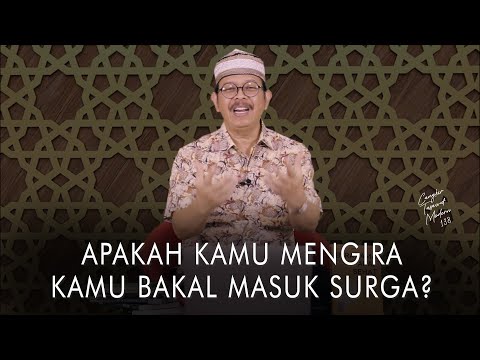 Cangkir Tasawuf Modern eps .138 - APAKAH KAMU MENGIRA KAMU BAKAL MASUK SURGA?