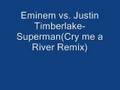 Eminem Superman vs. Justin Timberlake (Cry me a ...