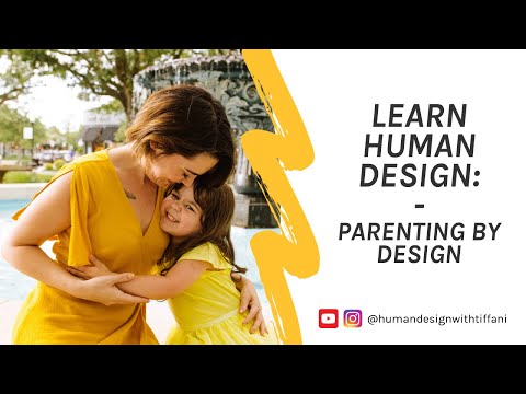 Learn Human Design: Parenting an Empath by Design