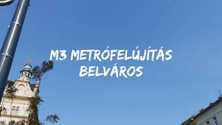 M3 metrófelújítás – Középső szakasz (2020.10.06.)