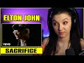 Elton John - Sacrifice | FIRST TIME REACTION