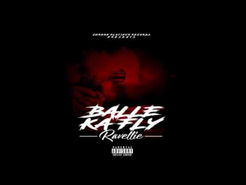 Ravellie - Balles Ka Fly
