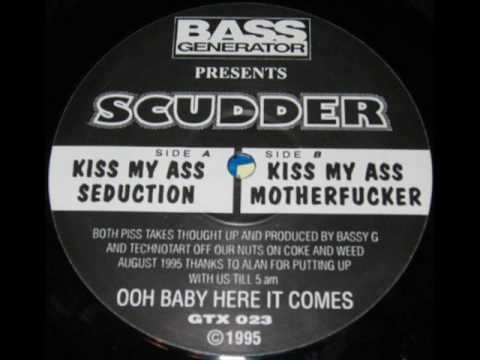 Scudder - Kiss My Arse EP - Wheres my money Mutha Fucker?