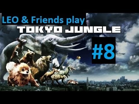 LEO & Friends play Tokyo Jungle   Part 8   Into the sewer