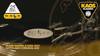Frank Maurel & Paul Jays - Gotta Man (Original Mix)