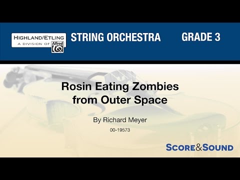 Rosin Eating Zombies from Outer Space, by Richard Meyer - Score & Sound
