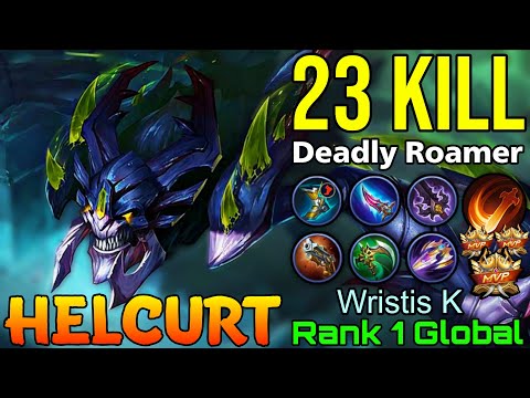 23 Kills Helcurt Deadly Roamer - Top 1 Global Helcurt by Wristis K - Mobile Legends
