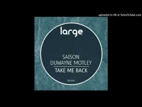 Saison Duwayne Motley   Take Me Back