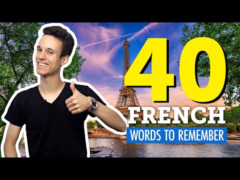 Top 40 French Words You Should Remember